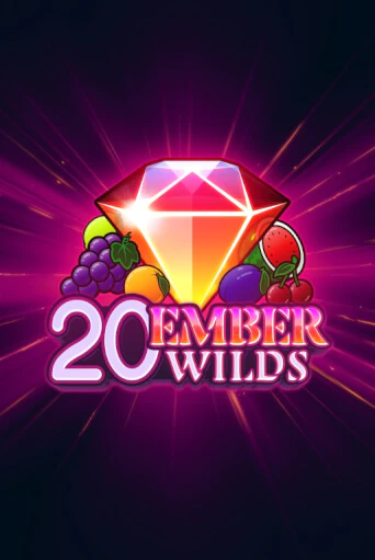 Демо игра 20 Ember Wilds без регистрации | Champion Slots BY 