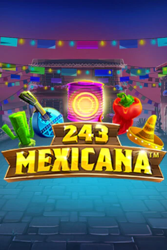 Демо игра 243 Mexicana без регистрации | Champion Slots BY 