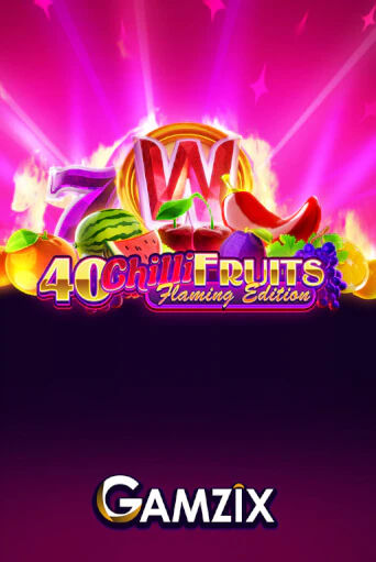 Демо игра 40 Chilli Fruits Flaming Edition без регистрации | Champion Slots BY 