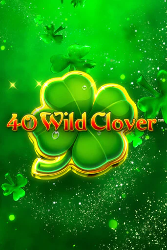 Демо игра 40 Wild Clover без регистрации | Champion Slots BY 