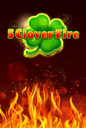 Демо игра 5 Clover Fire без регистрации | Champion Slots BY 