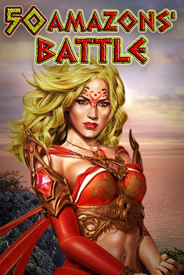 Демо игра 50 Amazons' Battle без регистрации | Champion Slots BY 