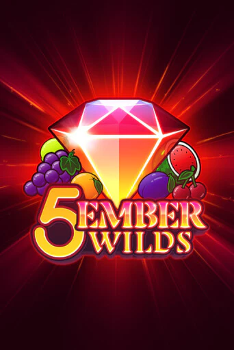 Демо игра 5 Ember Wilds без регистрации | Champion Slots BY 