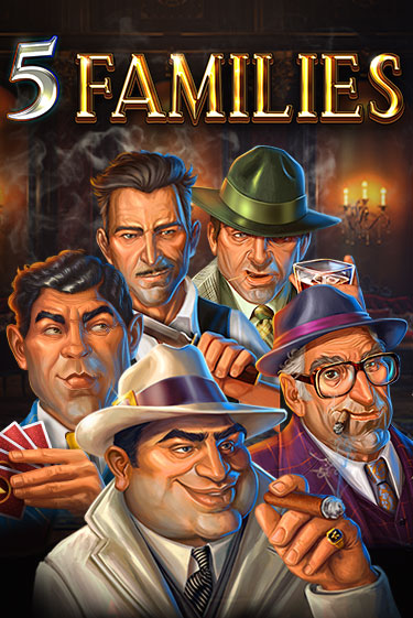 Демо игра 5 Families без регистрации | Champion Slots BY 