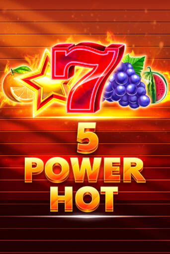 Демо игра 5 Power Hot без регистрации | Champion Slots BY 