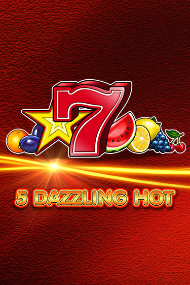 Демо игра 5 Dazzling Hot без регистрации | Champion Slots BY 