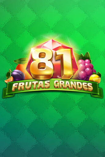 Демо игра 81 Frutas Grandes без регистрации | Champion Slots BY 