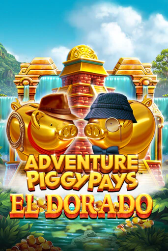 Демо игра Adventure PIGGYPAYS™ El Dorado без регистрации | Champion Slots BY 