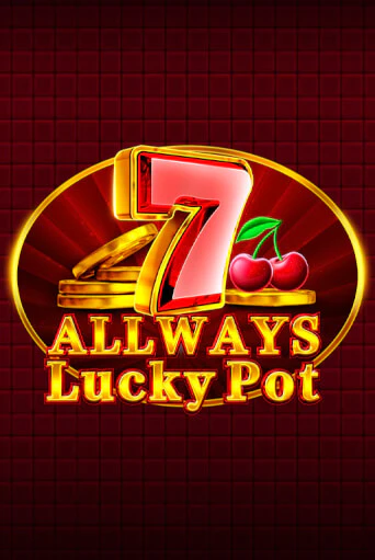 Демо игра Allways Lucky Pot без регистрации | Champion Slots BY 