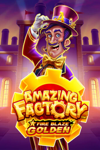 Демо игра Fire Blaze Golden: Amazing Factory без регистрации | Champion Slots BY 