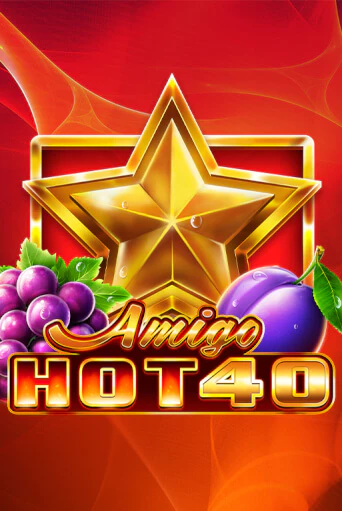 Демо игра Amigo Hot 40 без регистрации | Champion Slots BY 