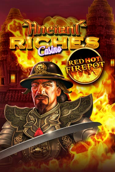 Демо игра Ancient Riches Red Hot Firepot без регистрации | Champion Slots BY 