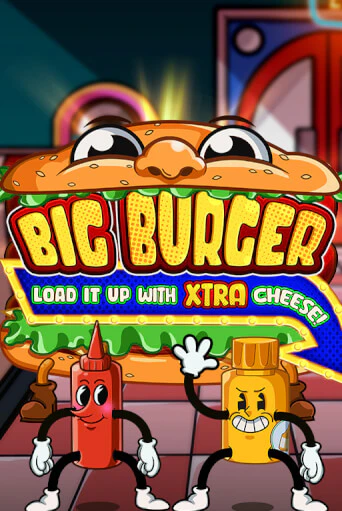 Демо игра Big Burger Load it up with Xtra Cheese без регистрации | Champion Slots BY 