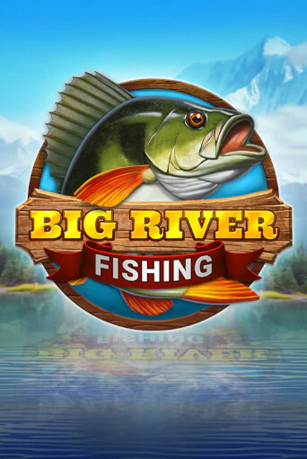Демо игра Big River Fishing без регистрации | Champion Slots BY 