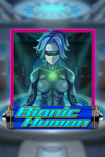 Демо игра Bionic Human без регистрации | Champion Slots BY 