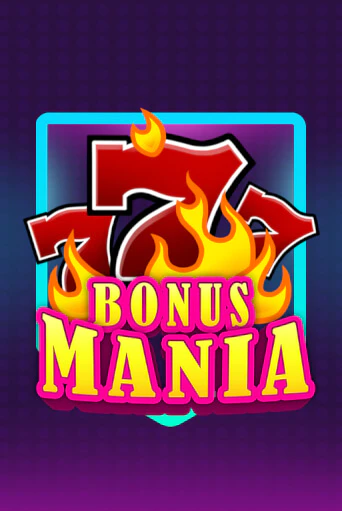 Демо игра Bonus Mania без регистрации | Champion Slots BY 