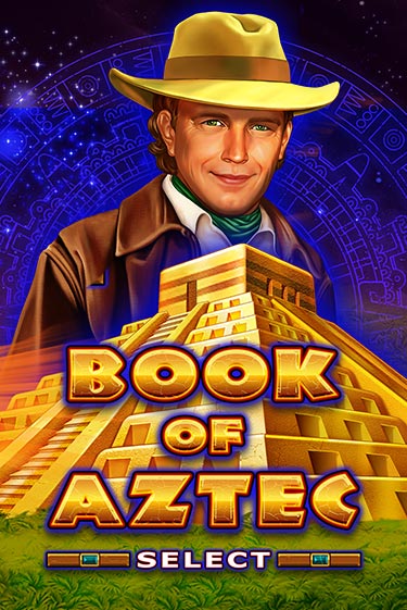 Демо игра Book of Aztec Select без регистрации | Champion Slots BY 