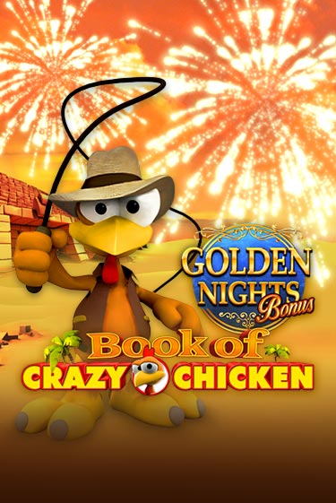 Демо игра Book of Crazy Chicken Golden Nights без регистрации | Champion Slots BY 