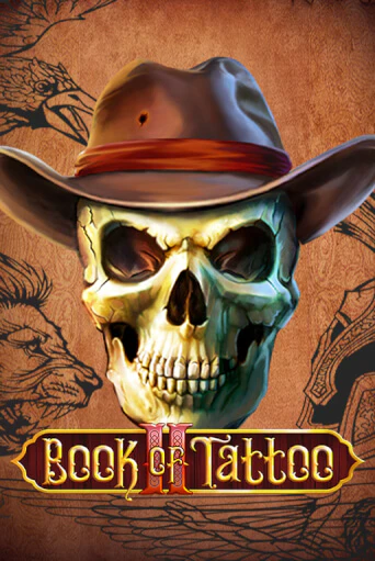 Демо игра Book Of Tattoo II без регистрации | Champion Slots BY 