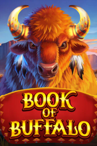 Демо игра Book of Buffalo без регистрации | Champion Slots BY 