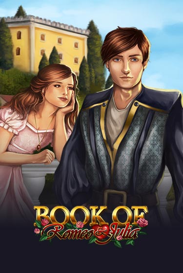 Демо игра Book of Romeo and Julia без регистрации | Champion Slots BY 