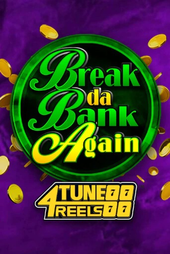 Демо игра Break Da Bank Again 4Tune Reels без регистрации | Champion Slots BY 
