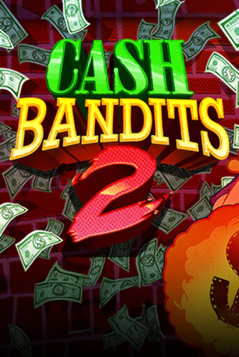 Демо игра Cash Bandits 2 без регистрации | Champion Slots BY 