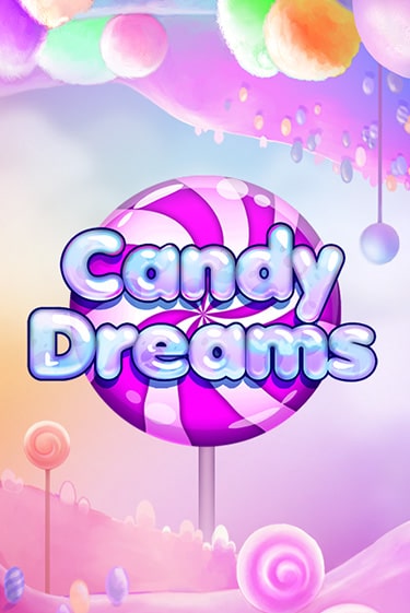 Демо игра Candy Dreams без регистрации | Champion Slots BY 