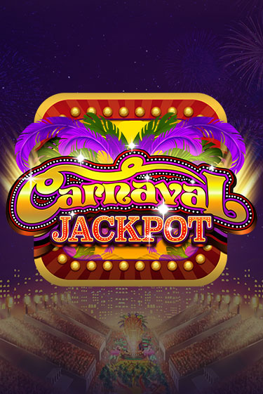 Демо игра Carnaval Jackpot без регистрации | Champion Slots BY 