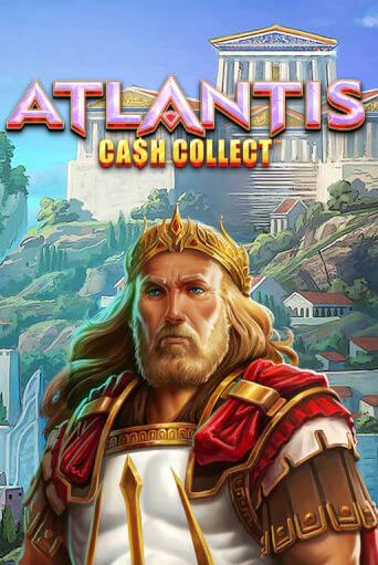 Демо игра Cash Collect: Atlantis без регистрации | Champion Slots BY 