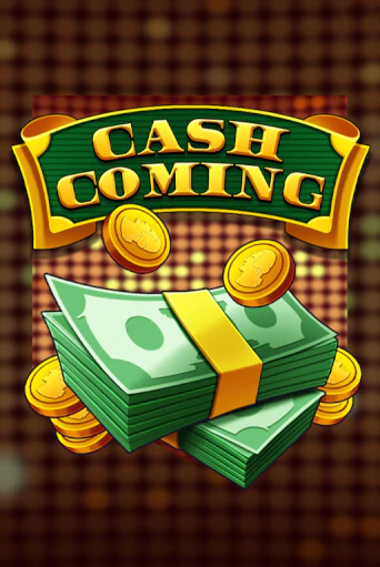 Демо игра Cash Coming без регистрации | Champion Slots BY 