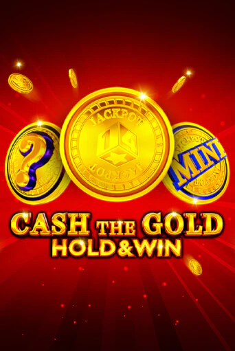 Демо игра Cash The Gold Hold And Win без регистрации | Champion Slots BY 