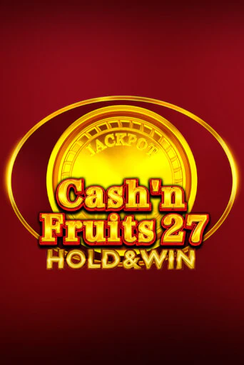 Демо игра Cash'n Fruits 27 Hold And Win без регистрации | Champion Slots BY 