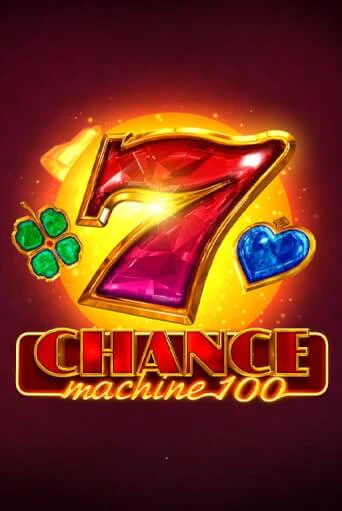 Демо игра Chance Machine 100 без регистрации | Champion Slots BY 