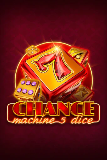 Демо игра Chance Machine 5 Dice без регистрации | Champion Slots BY 