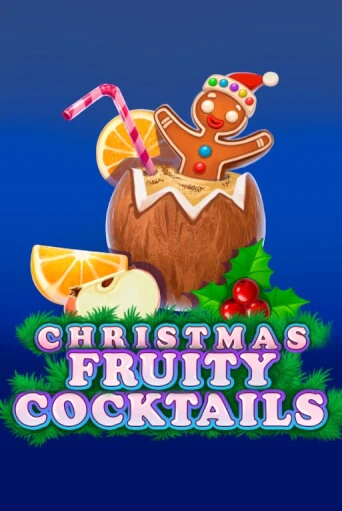Демо игра Christmas Fruity Cocktails без регистрации | Champion Slots BY 