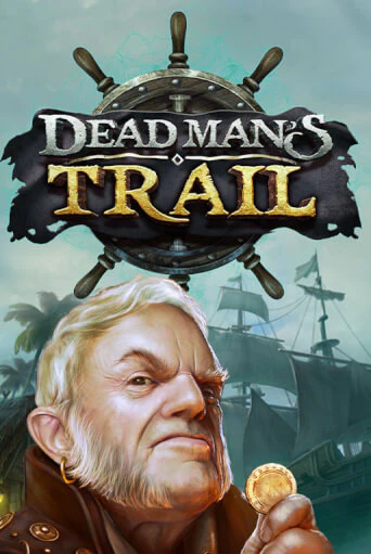 Демо игра Dead Man's Trail без регистрации | Champion Slots BY 