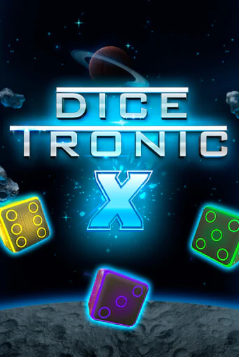 Демо игра Dice Tronic X без регистрации | Champion Slots BY 