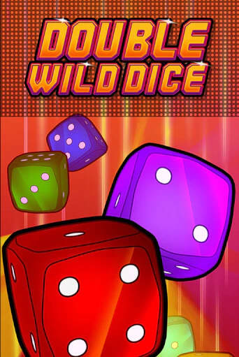 Демо игра Double Wild Dice без регистрации | Champion Slots BY 
