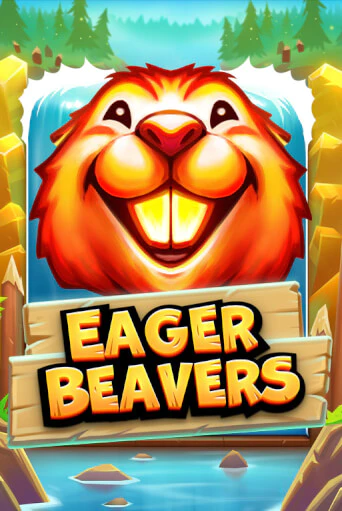 Демо игра Eager Beavers без регистрации | Champion Slots BY 