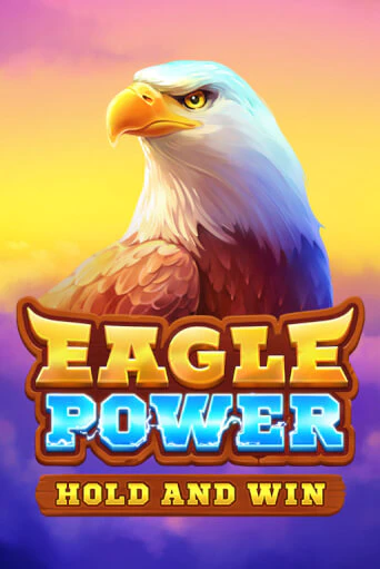 Демо игра Eagle Power: Hold and Win без регистрации | Champion Slots BY 