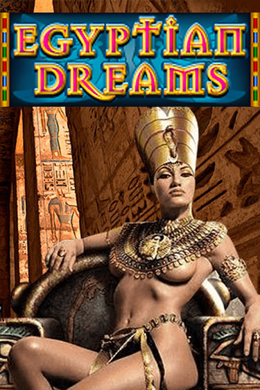 Демо игра Egyptian Dreams без регистрации | Champion Slots BY 