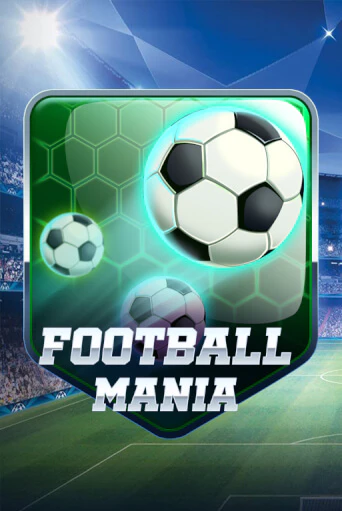 Демо игра Football Mania без регистрации | Champion Slots BY 