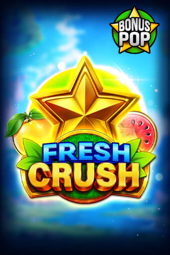 Демо игра Fresh Crush без регистрации | Champion Slots BY 