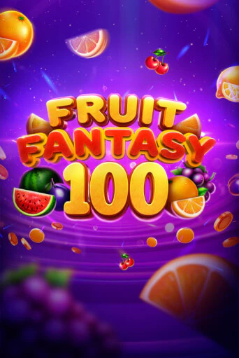 Демо игра Fruit Fantasy 100 без регистрации | Champion Slots BY 