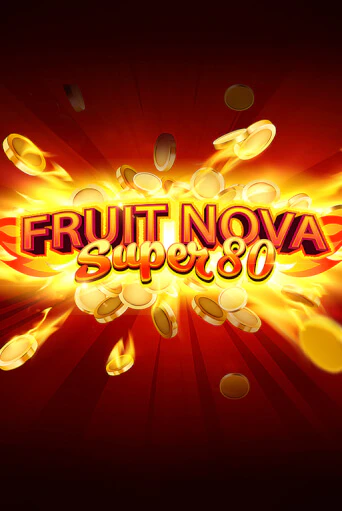 Демо игра Fruit Super Nova 80 без регистрации | Champion Slots BY 