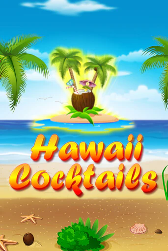 Демо игра Hawaii Cocktails без регистрации | Champion Slots BY 