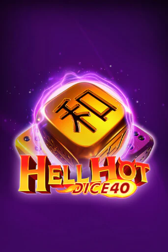 Демо игра Hell Hot 40 Dice без регистрации | Champion Slots BY 