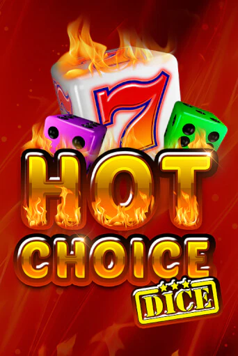 Демо игра Hot Choice Dice без регистрации | Champion Slots BY 