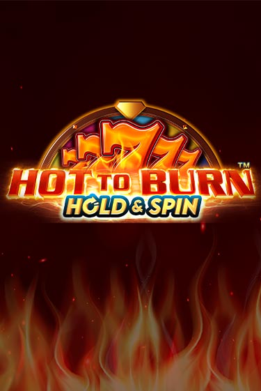 Демо игра Hot to Burn Hold and Spin без регистрации | Champion Slots BY 